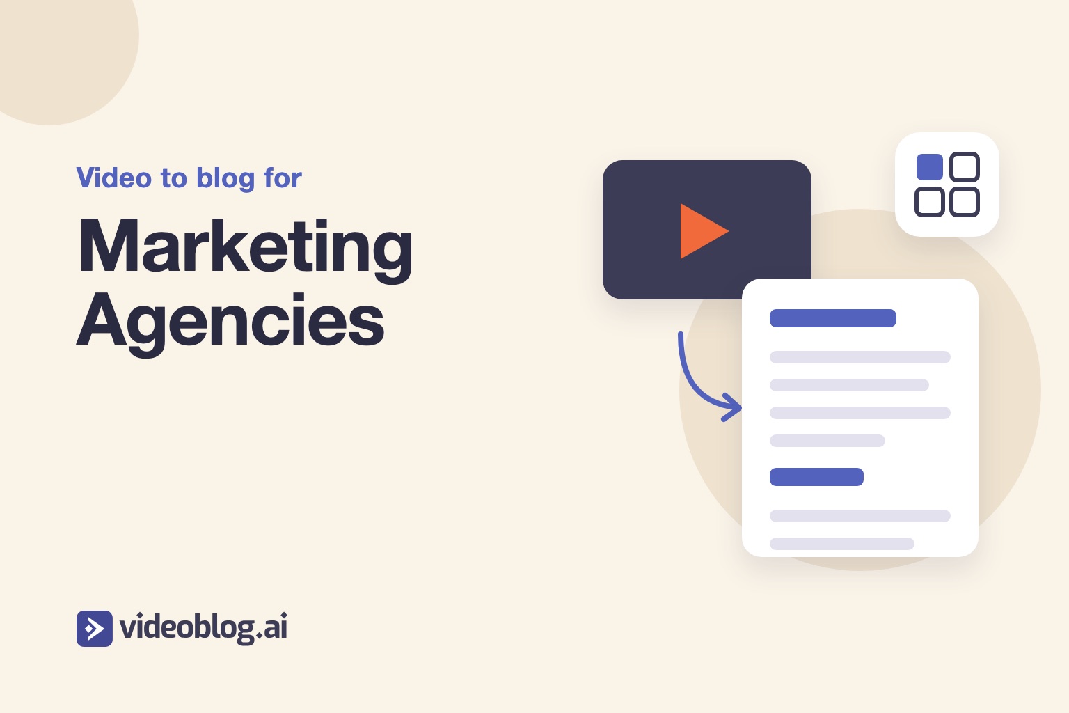 Video to blog for marketing agencies